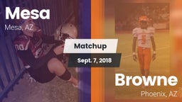 Matchup: Mesa  vs. Browne  2018