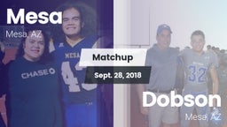 Matchup: Mesa  vs. Dobson  2018