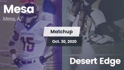 Matchup: Mesa  vs. Desert Edge 2020