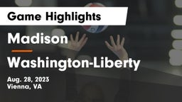 Madison  vs Washington-Liberty  Game Highlights - Aug. 28, 2023