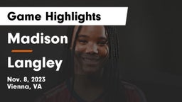 Madison  vs Langley  Game Highlights - Nov. 8, 2023