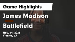 James Madison  vs Battlefield  Game Highlights - Nov. 14, 2023