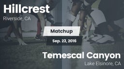 Matchup: Hillcrest High vs. Temescal Canyon  2016