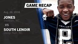 Recap: Jones  vs. South Lenoir  2016