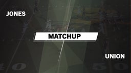 Matchup: Jones  vs. Union 2016