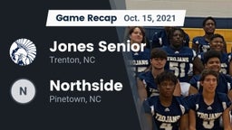 Recap: Jones Senior  vs. Northside  2021