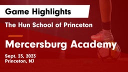 The Hun School of Princeton vs Mercersburg Academy Game Highlights - Sept. 23, 2023