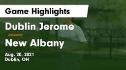 Dublin Jerome  vs New Albany  Game Highlights - Aug. 20, 2021