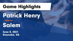 Patrick Henry  vs Salem  Game Highlights - June 8, 2021