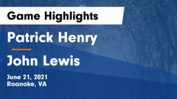 Patrick Henry  vs John Lewis  Game Highlights - June 21, 2021