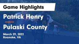 Patrick Henry  vs Pulaski County  Game Highlights - March 29, 2022