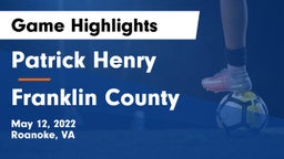 Patrick Henry  vs Franklin County  Game Highlights - May 12, 2022