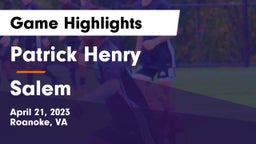 Patrick Henry  vs Salem  Game Highlights - April 21, 2023