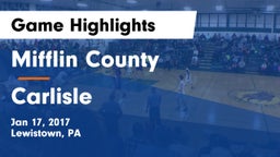 Mifflin County  vs Carlisle  Game Highlights - Jan 17, 2017