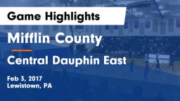 Mifflin County  vs Central Dauphin East  Game Highlights - Feb 3, 2017