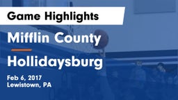 Mifflin County  vs Hollidaysburg  Game Highlights - Feb 6, 2017