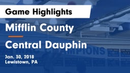 Mifflin County  vs Central Dauphin  Game Highlights - Jan. 30, 2018