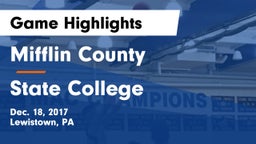 Mifflin County  vs State College  Game Highlights - Dec. 18, 2017