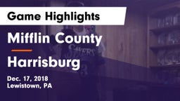 Mifflin County  vs Harrisburg  Game Highlights - Dec. 17, 2018