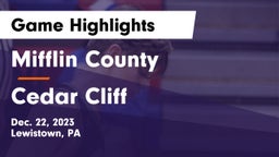 Mifflin County  vs Cedar Cliff  Game Highlights - Dec. 22, 2023