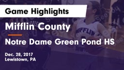 Mifflin County  vs Notre Dame Green Pond HS Game Highlights - Dec. 28, 2017