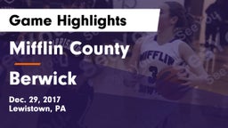Mifflin County  vs Berwick  Game Highlights - Dec. 29, 2017