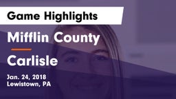 Mifflin County  vs Carlisle  Game Highlights - Jan. 24, 2018