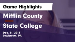 Mifflin County  vs State College  Game Highlights - Dec. 21, 2018