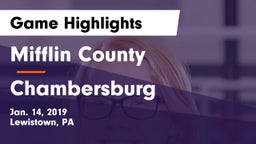 Mifflin County  vs Chambersburg  Game Highlights - Jan. 14, 2019