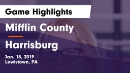 Mifflin County  vs Harrisburg  Game Highlights - Jan. 18, 2019