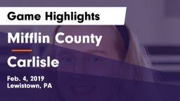 Mifflin County  vs Carlisle  Game Highlights - Feb. 4, 2019