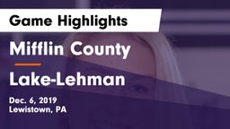 Mifflin County  vs Lake-Lehman  Game Highlights - Dec. 6, 2019