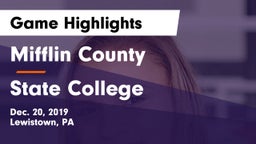 Mifflin County  vs State College  Game Highlights - Dec. 20, 2019