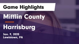 Mifflin County  vs Harrisburg  Game Highlights - Jan. 9, 2020