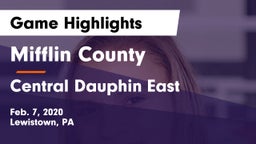 Mifflin County  vs Central Dauphin East  Game Highlights - Feb. 7, 2020