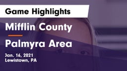 Mifflin County  vs Palmyra Area  Game Highlights - Jan. 16, 2021