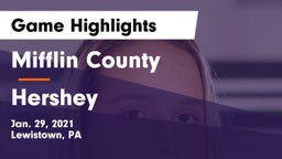 Mifflin County  vs Hershey  Game Highlights - Jan. 29, 2021