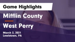 Mifflin County  vs West Perry  Game Highlights - March 2, 2021