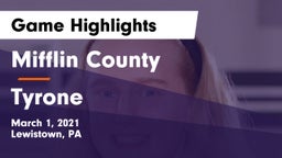 Mifflin County  vs Tyrone  Game Highlights - March 1, 2021