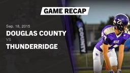 Recap: Douglas County  vs. ThunderRidge  2015