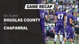 Recap: Douglas County  vs. Chaparral  2015
