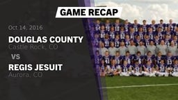 Recap: Douglas County  vs. Regis Jesuit  2016