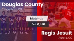 Matchup: Douglas County High vs. Regis Jesuit  2017