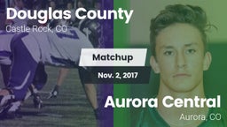 Matchup: Douglas County High vs. Aurora Central  2017
