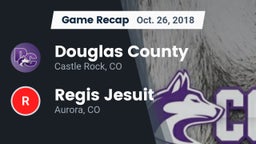 Recap: Douglas County  vs. Regis Jesuit  2018