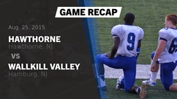 Recap: Hawthorne  vs. Wallkill Valley  2015