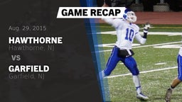 Recap: Hawthorne  vs. Garfield  2015