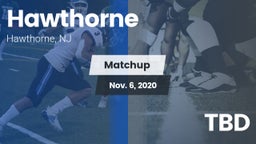 Matchup: Hawthorne vs. TBD 2020