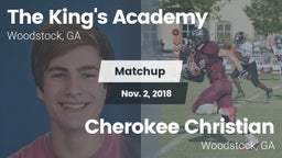 Matchup: The King's Academy vs. Cherokee Christian  2018