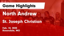 North Andrew  vs St. Joseph Christian  Game Highlights - Feb. 10, 2020